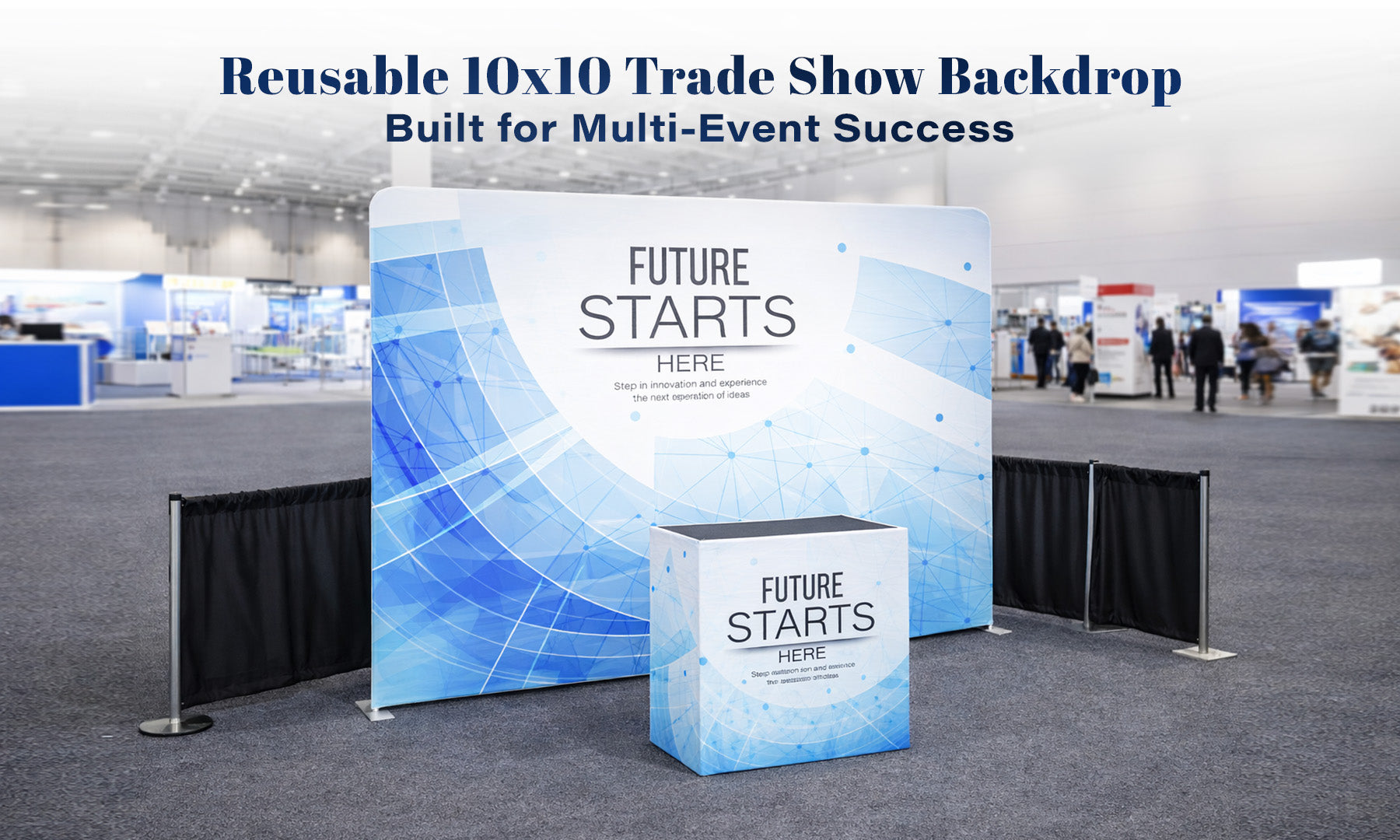 Why Reusable 10x10 Trade Show Backdrops Make Sense for Multi-Event Exhibitors
