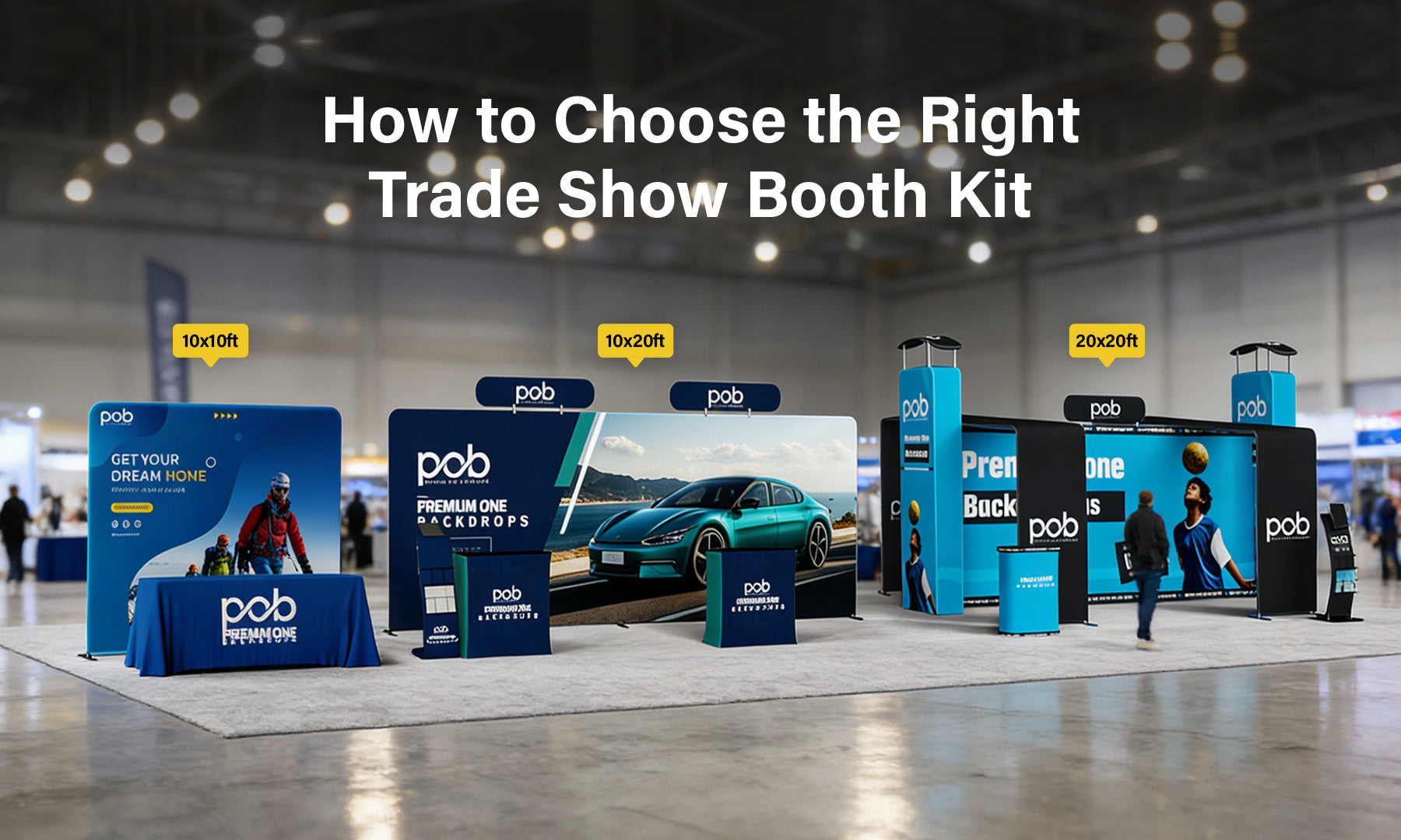 Complete Guide: How to Choose the Right Trade Show Booth Kit